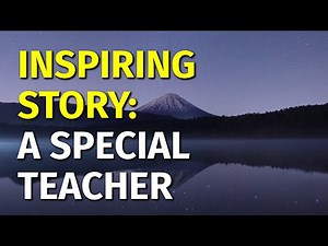 Inspiring Short Stories | A Special Teacher | Motivational & Inspirational Video