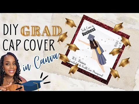 DIY Graduation Cap Topper Using Canva: FUN CAP COVER IDEA!