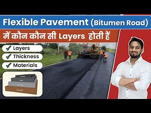 Flexible Pavement (Bitumen Road) में कौन-कौन सी Layer होती हैं? | Types of Layer in Bitumen Road