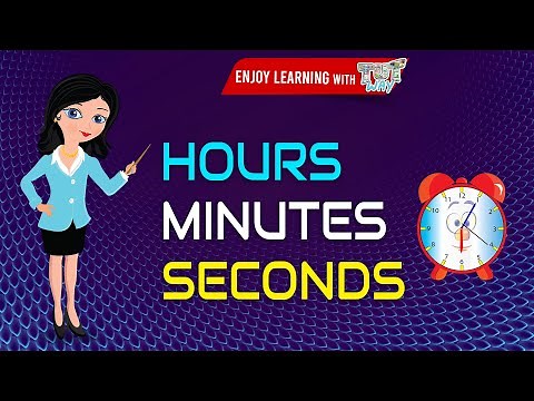 Telling Time For Children | Hours, Minutes, Seconds | Telling Time For Kids | Math