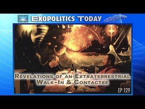 Revelations of an Extraterrestrial Walk-In & Contactee