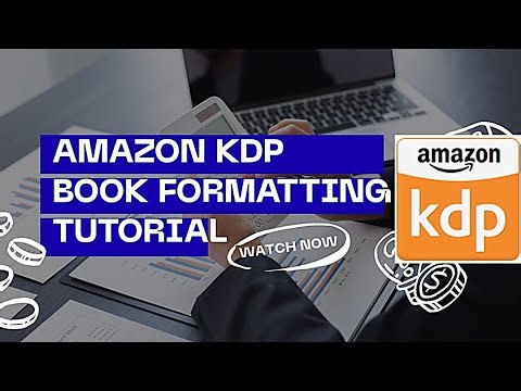 Amazon KDP Book Formatting Tutorial