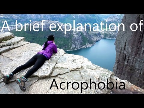 A brief explanation of Acrophobia
