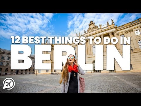12 Must Do Experiences in Berlin: Explore the Heart of Germany