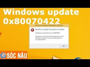 Khắc phục lỗi Windows update 0x80070422