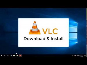 How to Download and Install VLC Media Player in Windows 10
