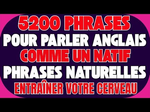 5200 PHRASES POUR PARLER ANGLAIS COMME UN NATIF 🌟🚀