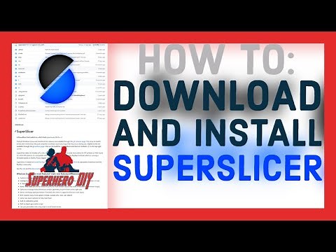 How to Download and Install SuperSlicer