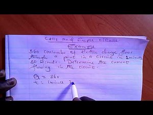 PHYSICS FORM 1 ON CELLS AND SIMPLE CIRCUITS (EXAMPLE)