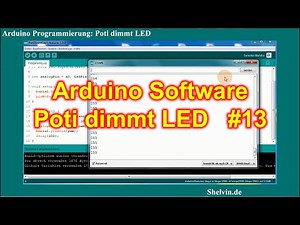 Arduino Programmierung #13 – Poti dimmt LED mit PWM