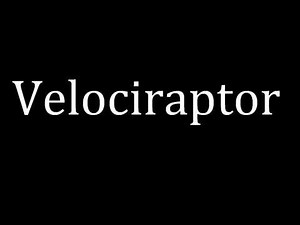 How to pronounce Velociraptor