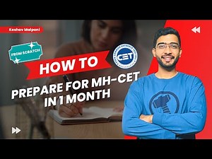 How to Prepare for MH-CET in 1 Month (From Scratch) I Complete Strategy I Keshav Malpani