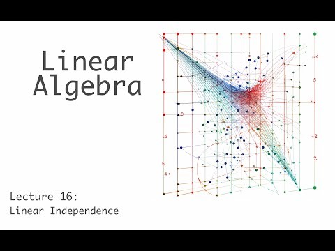 Linear Independence - Linear Algebra - Lecture 16a (of 23)