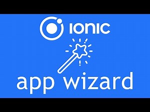 Ionic App Wizard - Ionic Framework Tutorial