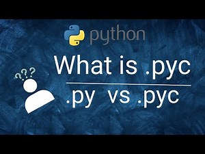 Understanding the Difference Between .py and .pyc Files || Demystifying .py and .pyc Files in Python