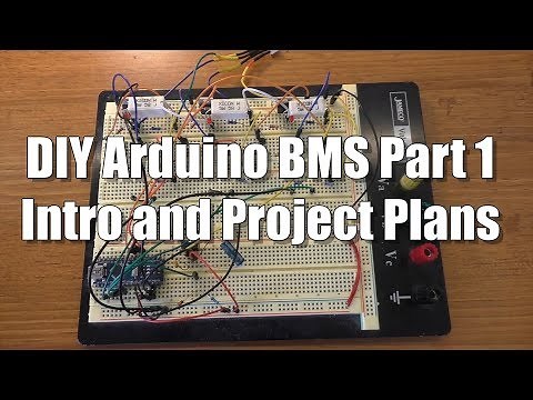 Arduino BMS #1: Project Intro