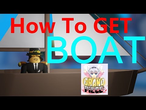 Grand Piece Online How to spawn and buy a Boat / Ship Roblox