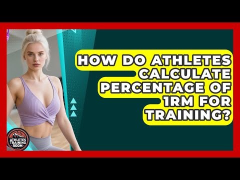 How Do Athletes Calculate Percentage Of 1RM For Training? - Athletes Training Room
