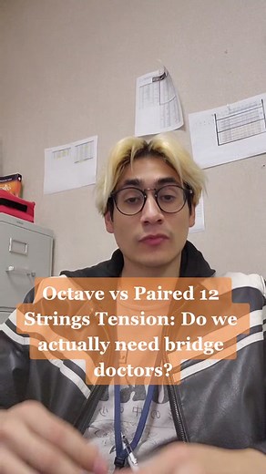 Octave vs Paired 12 Strings Tension: Do we actually need bridge doctors?