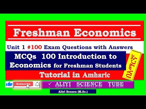 Freshman Economics Unit 1 #100 Exam Questions with Answers Tutorial in Amharic