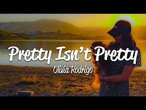 Olivia Rodrigo - pretty isn’t pretty (Lyrics)