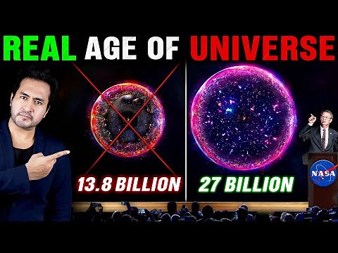 EVERYBODY WAS WRONG? Scientists Prove the REAL AGE of the Universe is 27 Billion Years