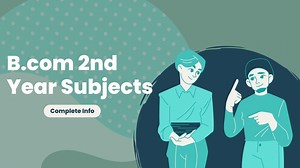B.Com 2nd Year Subjects List and Syllabus for 2025 (Updated)