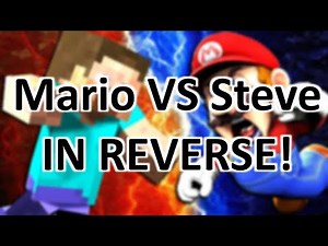 SMG4 in Reverse- Mario VS Steve [REUPLOAD]