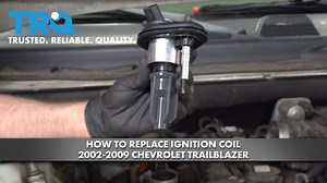 How To Replace Ignition Coil 2002-2009 Chevrolet Trailblazer