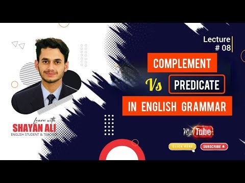 What is predicate and complement in English Grammar? 