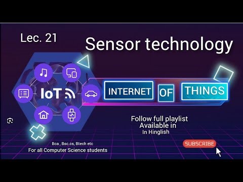 Sensor Technology in IoT | Types of Sensors in IoT Explained | IoT Sensors Working | Lec.21 | BCA