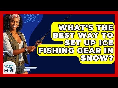 What's The Best Way To Set Up Ice Fishing Gear In Snow? - Chasing Big Fish