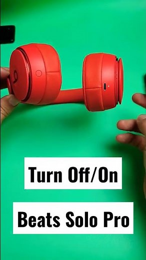 Beats Solo Pro: How to Turn OFF & ON