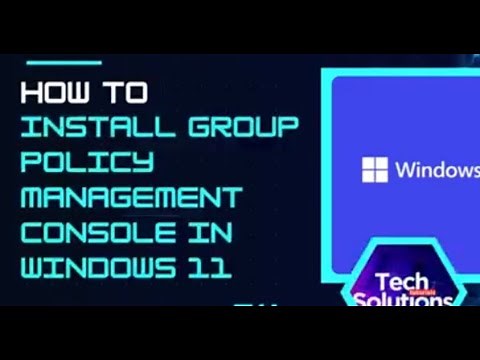 Windows 11: How to Install Group Policy Management Console (GPMC)