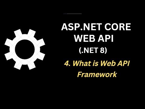What is Web API Framework | Web API (.NET 8) Ep4