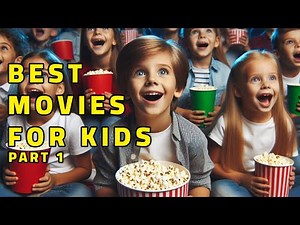 Best movies for kids | Part 1
