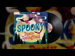 Dusty Springfield - Spooky (Official Audio)