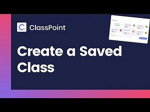 Create a Saved Class in ClassPoint [ ClassPoint Tutorial ]