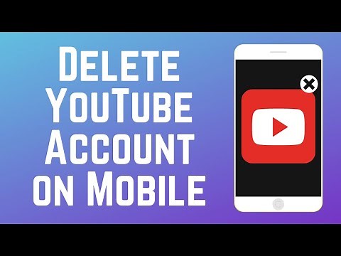 How to Delete Your YouTube Account on Android & iOS in 2025