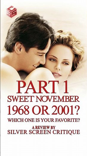 Sweet November (1968) Classic vs. (2001) Remake ✨. Which Stole Your Heart? 💘 - Part 1