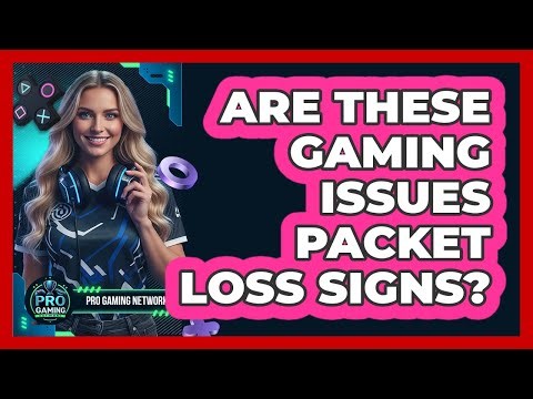 Are These Gaming Issues Packet Loss Signs?