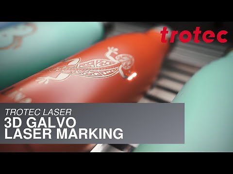 Trotec Laser: 3D Galvo Laser Marking