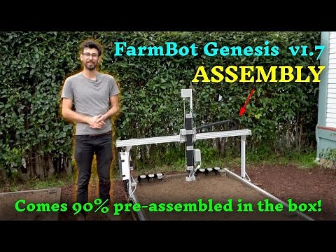 FarmBot Genesis v1.7 Assembly