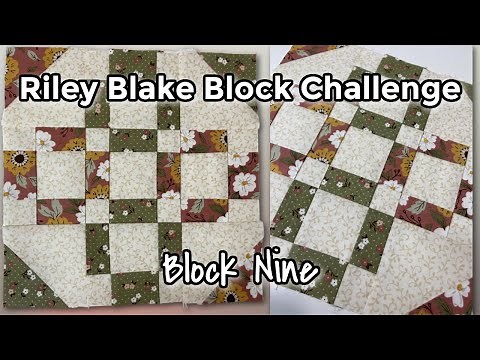 Riley Blake Block Challenge 2021 | Quilt Block Nine | Free Quilt Blocks