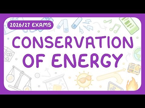 GCSE Physics - Conservation of Energy | Open & Closed Systems (2026/27 exams)