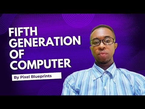 Fifth Generation of Computers @ Pixel Blueprints