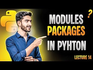 Modules and Packages in Python Explained | Python Lecture 14 (Beginner to Advanced Guide)
