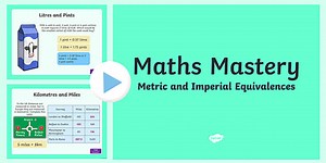 Year 5 Measurement Metric and Imperial Equivalences PowerPoint