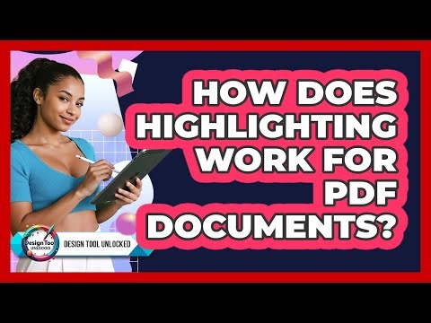 How Does Highlighting Work For PDF Documents?