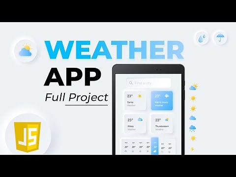 Create a Weather App using HTML, CSS, and JavaScript | JavaScript Tutorial - Frontend Project